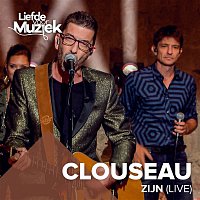 Clouseau – Zijn (Uit Liefde Voor Muziek) [Live]