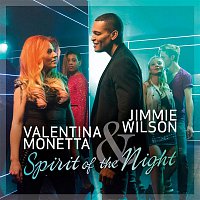 Valentina Monetta & Jimmie Wilson – Spirit of the Night