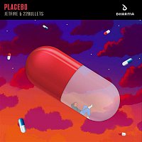 Jetfire & 22Bullets – Placebo