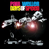 Paul Weller – Days Of Speed [Live]