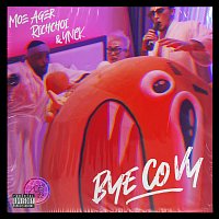 Moe Ager, Rich Choi, YNCK – Bye Co Vy