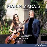 Mélisande Corriveau, Eric Milnes – Badinages: Marais: Works for Viola da gamba & Harpsichord