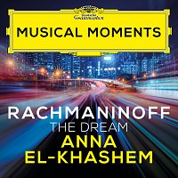 Anna El-Khashem, Holger Groschopp – Rachmaninoff: 6 Romances, Op. 38: V. The Dream [Musical Moments]
