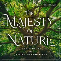 Ilan Eshkeri & Jessica Dannheisser – Majesty of Nature