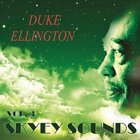 Duke Ellington, Duke Ellington, Johnny Hodges – Skyey Sounds Vol. 3