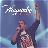 Waguinho – Som Brasileiro