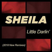 Sheila – Little Darlin' (2018 New Remixes)