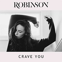 Robinson – Crave You
