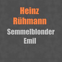 Heinz Ruhman – Semmelblonder Emil