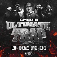 Cheu-B, Leto, Kodes, Cinco, 100 Blaze – Ultimate Trap