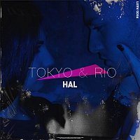 Hal – Tokyo e Rio