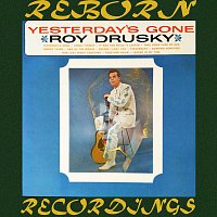 Roy Drusky – Yesterday's Gone (HD Remastered)