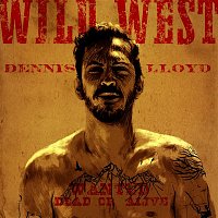 Dennis Lloyd – Wild West