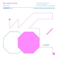 ExWHYZ – First Step