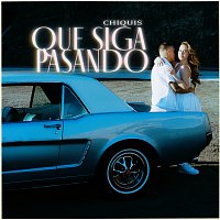 Chiquis – Que Siga Pasando