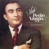 Pedro Vargas – Viva Pedro Vargas Vol. 2