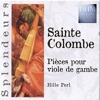 Hille Perl – Sainte Colombe: Pieces Pour Viole De Gambe