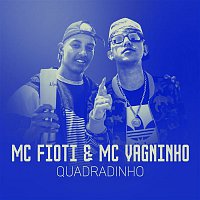 MC Fioti e MC Vagninho – Quadradinho