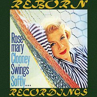 Rosemary Clooney – Swings Softly (HD Remastered)