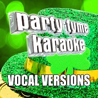 Party Tyme Karaoke – Party Tyme Karaoke - Irish Songs 2 [Vocal Versions]