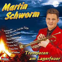 Martin Schworm – Trompeten am Lagerfeuer
