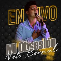 Neto Bernal – Mi Obsesión [En Vivo]
