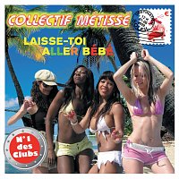 Collectif Métissé – Laisse-Toi Aller Bébé