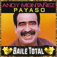Andy Montanez – Payaso [Baile Total]