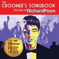 Richard Poon – The Crooner's Songbook: The Best Of Richard Poon [International Version]