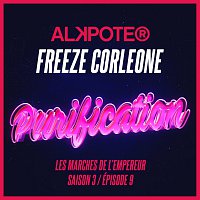 Alkpote, Freeze Corleone – Purification [Les marches de l'empereur Saison 3 / Episode 9]