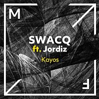 SWACQ – Kayos (feat. Jordiz)
