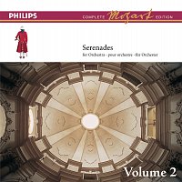 Academy of St Martin in the Fields, Sir Neville Marriner – Mozart: The Serenades for Orchestra, Vol.2 [Complete Mozart Edition]