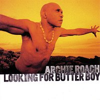 Archie Roach – Looking For Butter Boy