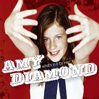 AMY DIAMOND – What's In It For Me