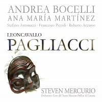 Andrea Bocelli, Ana María Martínez, Stefano Antonucci – Leoncavallo: I Pagliacci