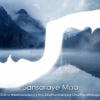 Ridma Weerawardena, Charitha Attalage, Anu Madhubhashinie – Sansaraye Maa