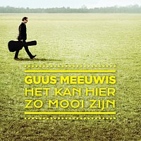 Guus Meeuwis – Het Kan Hier Zo Mooi Zijn