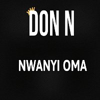 Don N – Nwanyi Oma