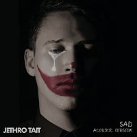 Jethro Tait – SAD [Acoustic]