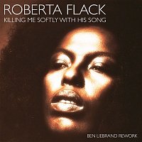 Roberta Flack – Killing Me Softly With His Song (Ben Liebrand Rework)