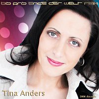 Tina Anders – Bis ans Ende der Welt RMX