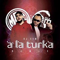 MRC, DJ Sem – A la turka (Dj Sem remix)