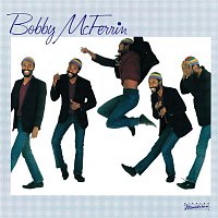Bobby McFerrin – Bobby McFerrin