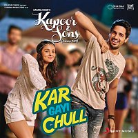 Badshah, Amaal Mallik, Fazilpuria, Sukriti Kakar & Neha Kakkar – Kar Gayi Chull (From "Kapoor & Sons (Since 1921)")