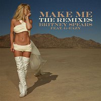 Přední strana obalu CD Make Me... (feat. G-Eazy) [The Remixes]
