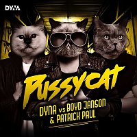 DYNA, Boyd Janson, Patrick Paul – Pussycat