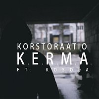 Korstoraatio, Kosola – K.E.R.M.A.