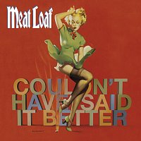 Meat Loaf – I Couldn´t Have Said It Better Myself