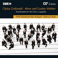 SWR Vokalensemble Stuttgart, Marcus Creed – Clytus Gottwald - Alma und Gustav Mahler