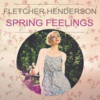 Fletcher Henderson – Spring Feelings